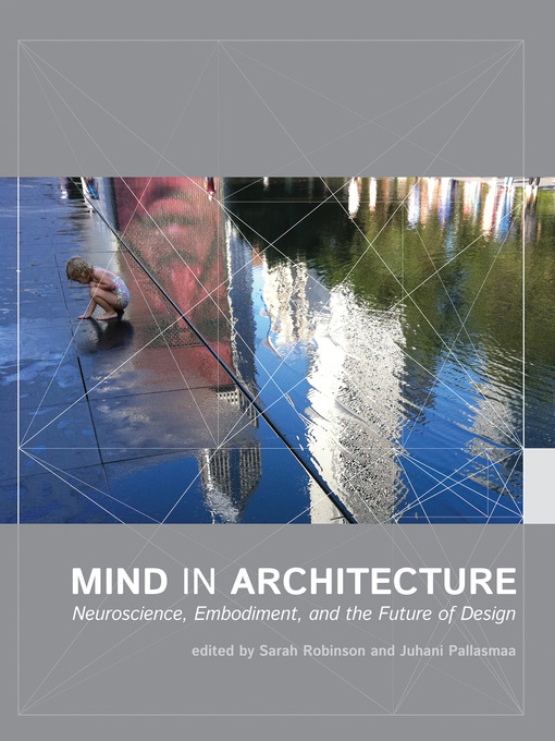 Title details for Mind in Architecture by Sarah Robinson - Wait list